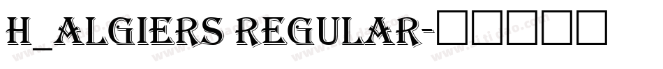 H_Algiers Regular字体转换